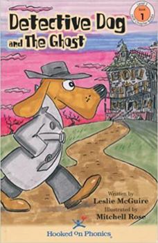 Paperback Detective Dog and the Ghost (Hooked on Phonics, Level 2, Book 1) Book