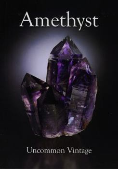 Amethyst: Uncommon Vintage