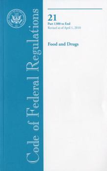 Paperback Code of Federal Regulations, Title 21, Food and Drugs, Pt. 1300-End, Revised as of April 1, 2010 Book