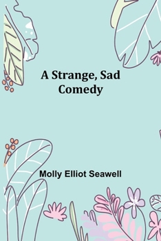 Paperback A Strange, Sad Comedy Book