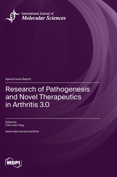 Hardcover Research of Pathogenesis and Novel Therapeutics in Arthritis 3.0 Book