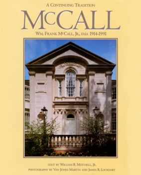 Hardcover A Continuing Tradition: Wm. Frank McCall, Jr., Faia, 1914-1991 Book