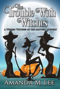 Paperback The Trouble With Witches Book