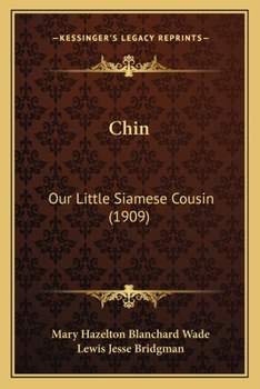 Paperback Chin: Our Little Siamese Cousin (1909) Book