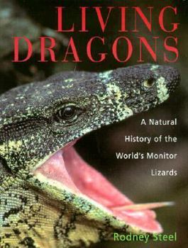 Hardcover Living Dragons: A Natural History of the World's Monitor Lizards Book