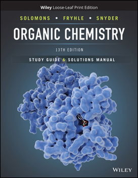 Loose Leaf Organic Chemistry, 13e Student Study Guide and Solutions Manual Book