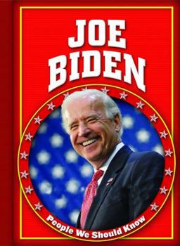 Joe Biden (People We Should Know - Book  of the People We Should Know ~Second Series~