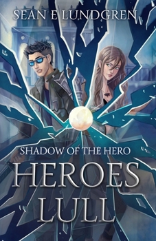 Paperback Heroes Lull: Shadow of the Hero Book 1 Book