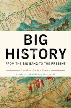 Hardcover Big History: From the Big Bang to the Present Book