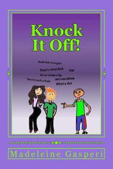 Paperback Knock It Off!: Anti-bullying: The Young Adult Picture Book