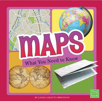 Maps: What You Need to Know - Book  of the Fact Files