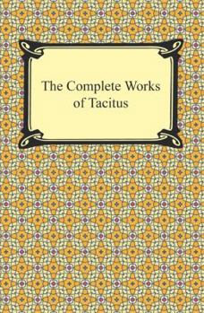 Paperback The Complete Works of Tacitus Book