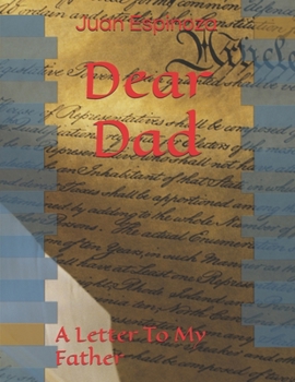 Paperback Dear Dad: A Letter To My Father Book