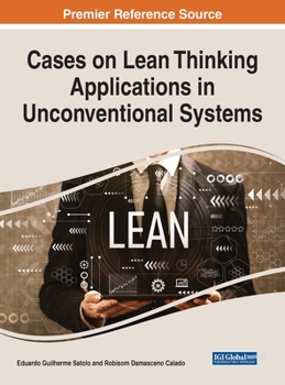 Hardcover Cases on Lean Thinking Applications in Unconventional Systems Book