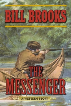 Paperback The Messenger: A Western Story Book