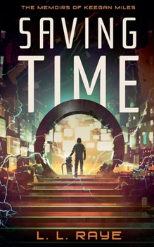 Paperback Saving Time: The Memoirs of Keegan Miles Book