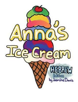Paperback Anna's Ice Cream Hebrew Edition Book