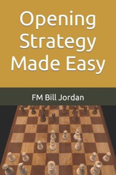 Opening Strategy Made Easy - Book  of the Chess Concepts Made Easy