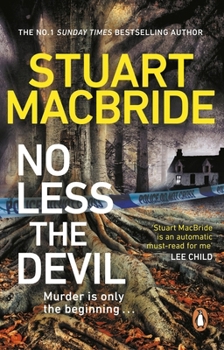 Paperback No Less the Devil: The Unmissable New Thriller from the No. 1 Sunday Times Bestselling Author of the Logan McRae Series Book