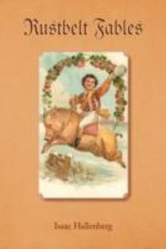 Paperback Rustbelt Fables Book