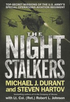 Hardcover The Night Stalkers: Top Secret Missions of the U.S. Army's Special Operations Aviation Regiment Book