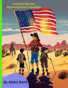 Paperback American Kids and the Daring Desert Expedition Book
