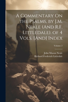 Paperback A Commentary On the Psalms, by J.M. Neale (And R.F. Littledale). of 4 Vols. [And] Index; Volume 2 Book