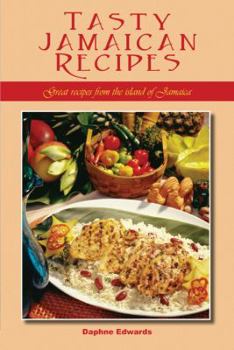 Paperback Tasty Jamaican Recipes: Great Recipes from the Island of Jamaica Book