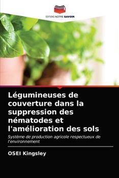 Paperback Légumineuses de couverture dans la suppression des nématodes et l'amélioration des sols [French] Book