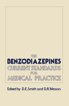 Hardcover The Benzodiazepines: Current Standards for Medical Practice Book