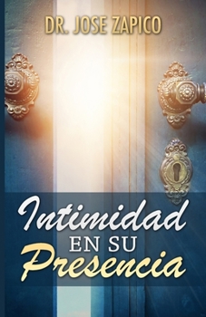 Paperback Intimidad en Su Presencia [Spanish] Book