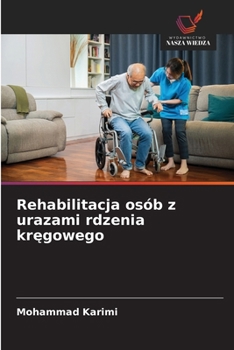 Paperback Rehabilitacja osób z urazami rdzenia kręgowego [Polish] Book