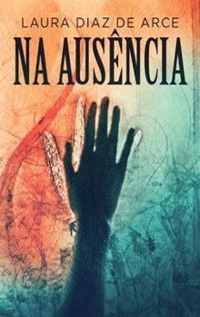 Hardcover Na Ausência [Portuguese] [Large Print] Book