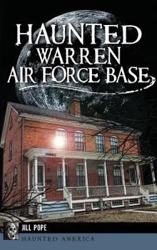 Hardcover Haunted Warren Air Force Base Book