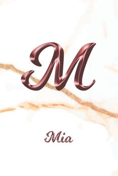 Paperback Mia: Journal Diary - Personalized First Name Personal Writing - Letter M White Marble Rose Gold Pink Effect Cover - Daily D Book