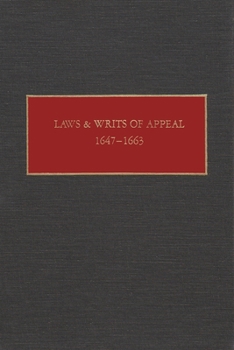 Hardcover Laws and Writs of Appeal, 1647-1663 Book