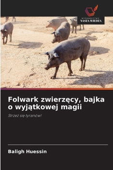 Paperback Folwark zwierzęcy, bajka o wyjątkowej magii [Polish] Book