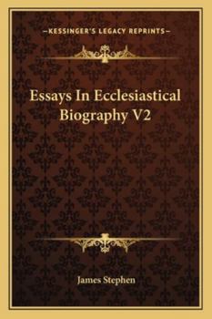 Paperback Essays In Ecclesiastical Biography V2 Book