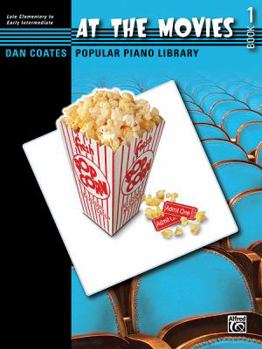 Paperback Dan Coates Popular Piano Library -- At the Movies, Bk 1 (Dan Coates Popular Piano Library, Bk 1) Book