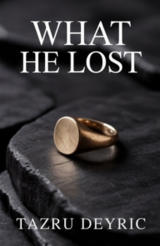Paperback What He Lost: A Love She Gave, a Power She Reclaimed Book