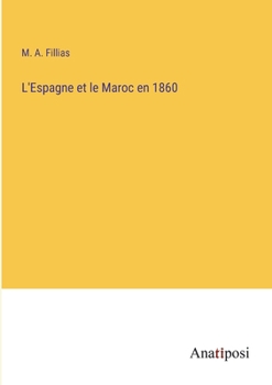 Paperback L'Espagne et le Maroc en 1860 [French] Book