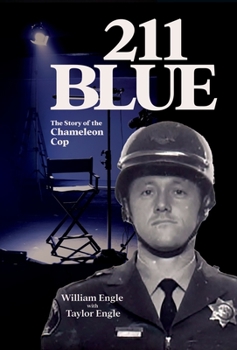 Hardcover 211 Blue: The Story of the Chameleon Cop Book