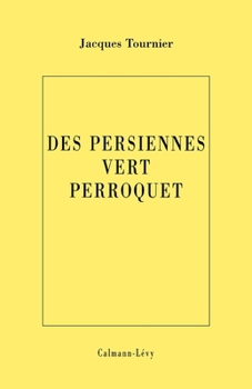 Paperback Les persiennes vert perroquet [French] Book