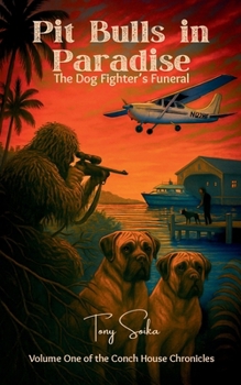 Paperback Pit Bulls in Paradise: A Dog Fighter's Funeral Book