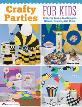 Paperback Crafty Parties for Kids: Creative Ideas, Invitations, Games, Favors, and More Book