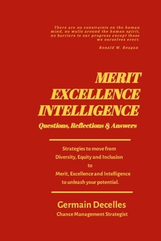 Paperback Merit, Excellence, Intelligence: Questions - Reflections - Answers Book