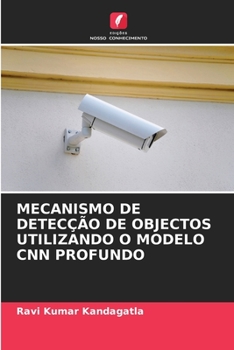 Paperback Mecanismo de Detecção de Objectos Utilizando O Modelo CNN Profundo [Portuguese] Book