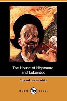 Paperback The House of Nightmare, and Lukundoo (Dodo Press) Book