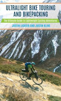 Paperback Ultralight Bike Touring and Bikepacking: The Ultimate Guide to Lightweight Cycling Adventures Book