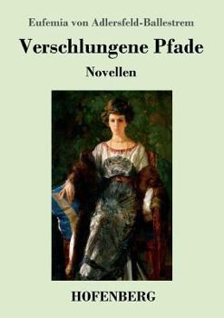 Paperback Verschlungene Pfade: Novellen [German] Book
